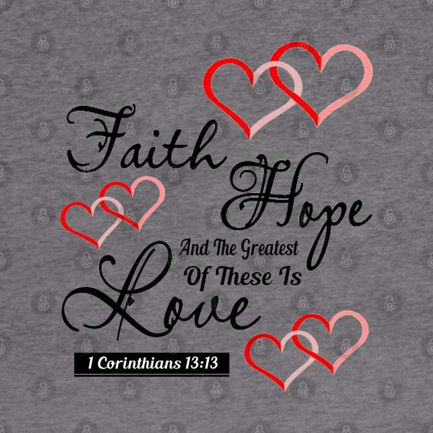 Faith Hope And Love Christian by Javacustoms